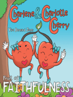 Charlene & Charlotte Cherry: Fruit of Faithfulness