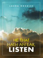 He That Hath an Ear, Listen