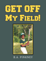 Get off My Field!