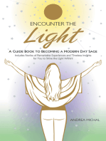 Encounter the Light: A Guide Book to Becoming a Modern Day Sage