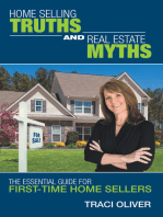 Home Selling Truths and Real Estate Myths: The Essential Guide for First-Time Home Sellers