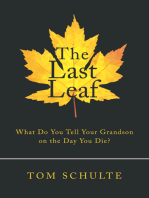 The Last Leaf: What Do You Tell Your Grandson on the Day You Die?