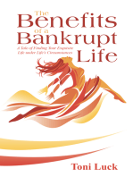 The Benefits of a Bankrupt Life