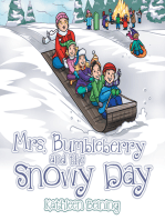 Mrs. Bumbleberry and the Snowy Day