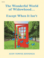 The Wonderful World of Widowhood... Except When It Isn't