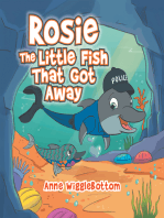 Rosie the Little Fish That Got Away