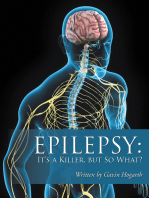 Epilepsy: It’S a Killer, but so What?: Volume Two