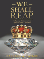 We Shall Reap: An Inspiring, Motivational and Spiritual Literary Captivation!