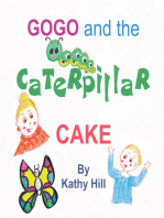 Gogo and the Caterpillar Cake