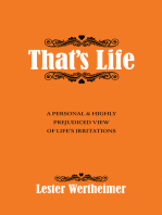 That’S Life: A Personal & Highly Prejudiced View of Life’S Irritations
