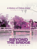 Beyond the Bridge: A History of Future Crime