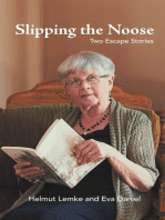 Slipping the Noose: Two Escape Stories
