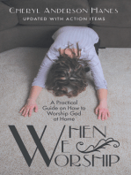 When We Worship: A Practical Guide on How to Worship God at Home