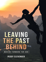 Leaving the Past Behind: Moving Forward for God