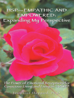 Hsp—Empathic and Empowered: Expanding My Perspective: The Power of Emotional Receptivity for Conscious Living and Living in “Aawe”