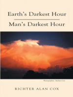 Earth's Darkest Hour - Man's Darkest Hour