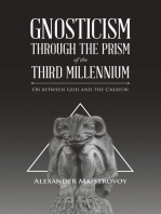 Gnosticism Through the Prism of the Third Millennium: Or Between God and the Creator