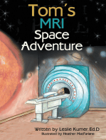 Tom’s MRI Space Adventure