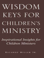 Wisdom Keys for Children's Ministry: Inspirational Insights for Those Who Work with Children