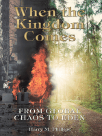 When the Kingdom Comes: From Global Chaos to Eden
