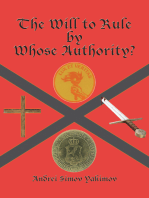 The Will to Rule by Whose Authority?