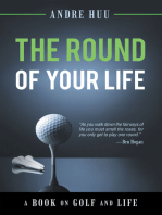 The Round of Your Life: A Book on Golf and Life