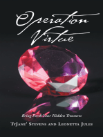 Operation Virtue: Bring Forth Your Hidden Treasures