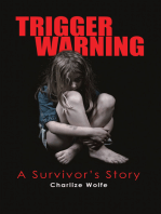 Trigger Warning: A Survivor’S Story