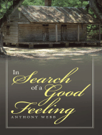 In Search of a Good Feeling