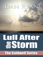 Lull After the Storm: The Caldwell Series