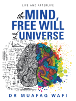 The Mind, Free Will, and the Universe: Life and Afterlife