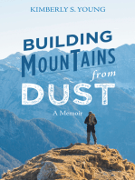 Building Mountains from Dust: A Memoir