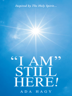 “I Am” Still Here!