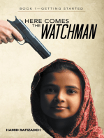 Here Comes the Watchman: Book 1—Getting Started