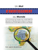 Un Mot D'avertissement Au Monde: Un Gouvernement De Transition Sans Joseph Kabila Est Nécessaire En République Démocratique Du Congo Pour Éviter Beaucoup D’Autres Millions De Morts & Des Refugiés