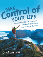 Take Control of Your Life: Overcoming Life’S Obstacles, Difficult Emotions, and Problem Behavior