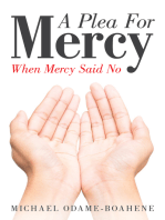 A Plea for Mercy: When Mercy Said No