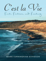 C’Est La Vie: Fact, Fiction, and Fantasy