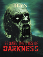 Beware the Eyes of Darkness