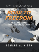 Road to Freedom: My Life and Journey from a 3Rd World Country