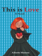 This Is Love: A Novel