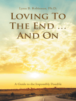 Loving to the End … and On