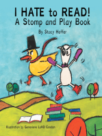 I Hate to Read!: A Stomp & Play Book