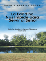 La Edad No Nos Impide Para Servir Al Señor: Historias Desde El Campo Misionero