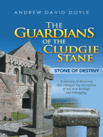 The Guardians of the Cludgie Stane: Stone of Destiny