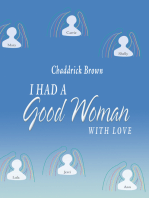 I Had a Good Woman: With Love