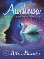 Awchewa: Awakening to Swan Medicine