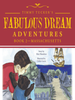 Timmy Tucker’S Fabulous Dream Adventures: Book 2—Massachusetts