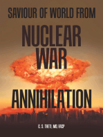 Saviour of World from Nuclear War Annihilation