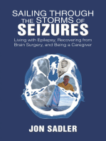 Sailing Through the Storms of Seizures: Living with Epilepsy, Recovering from Brain Surgery, and Being a Caregiver